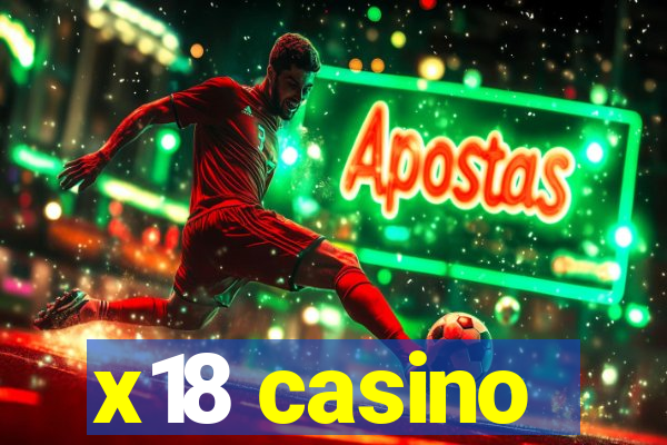 x18 casino